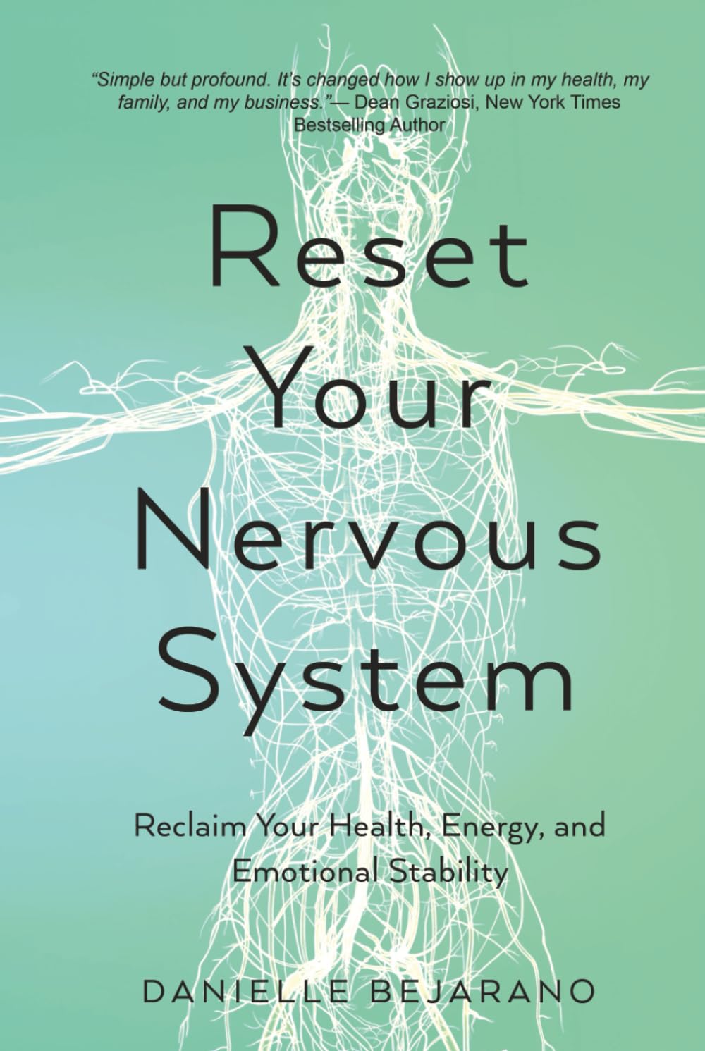 Reset Your Nervous System: Reclaim Your Health, Energy, and Emotional Stability