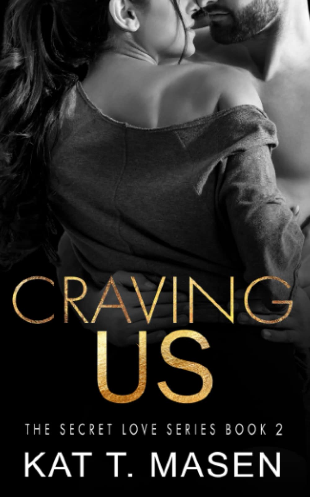 Craving Us (The Secret Love Series)
