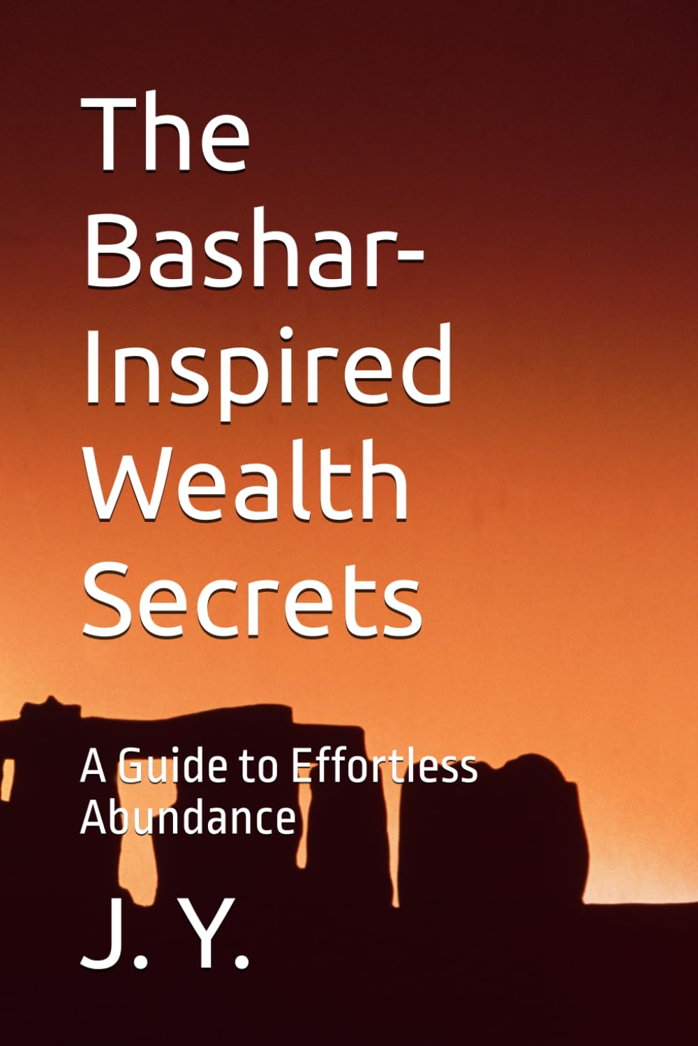 The Bashar-Inspired Wealth Secrets: A Guide to Effortless Abundance