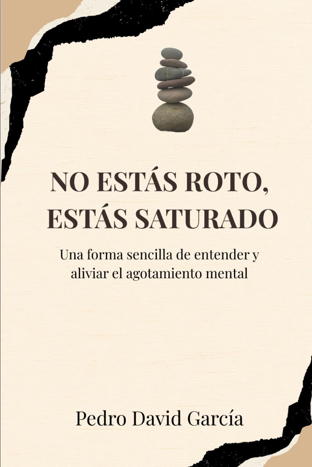 No estás roto, estás saturado: Una forma sencilla de entender y aliviar el agotamiento mental