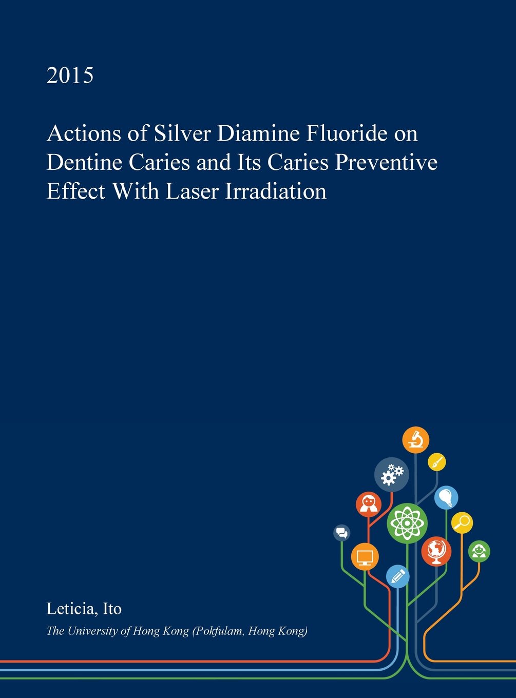 Buy Actions of Silver Diamine Fluoride on Dentine Caries and Its Caries
