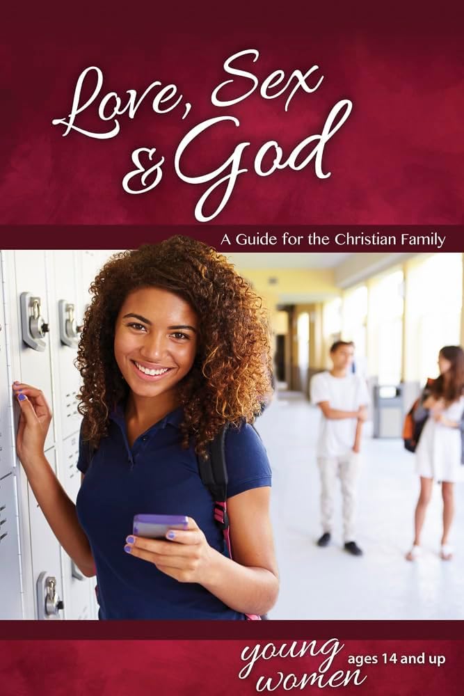 Love, Sex & God: For Young Women Ages 14 and Up - Learning about Sex (Learning about Sex (Paperback))