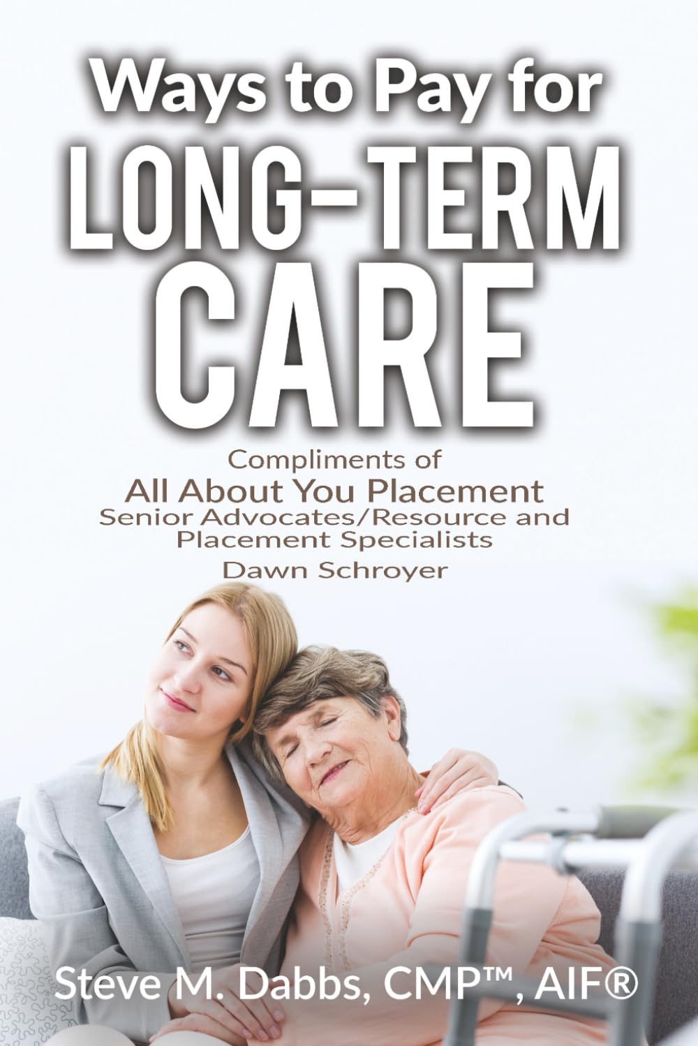 Ways to Pay for Long-Term Care 2026 Dawn Schroyer Edition