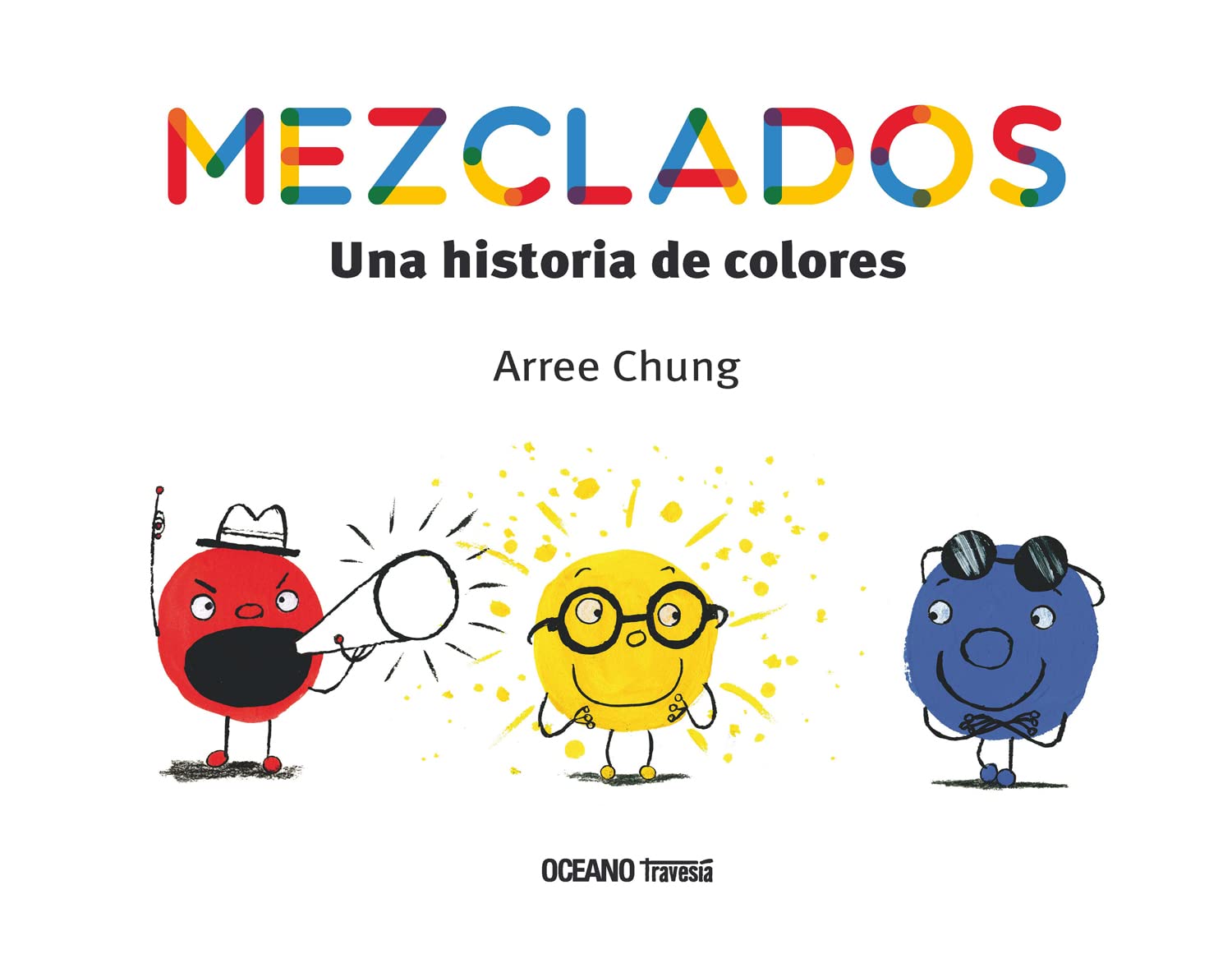 Mezclados. Una historia de colores (Albumes) (Spanish Edition)