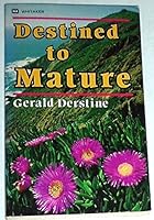 Destined to mature 0883681471 Book Cover