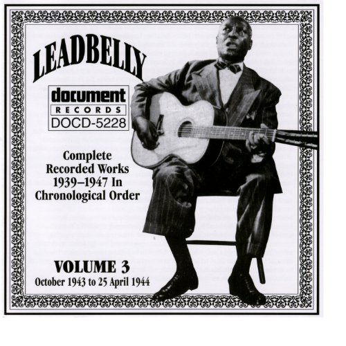 Leadbelly Vol. 3 19391947 by Leadbelly on Amazon Music Amazon.co.uk