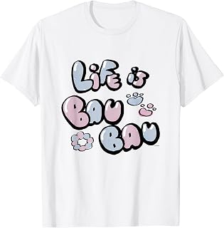[FUWAMOCO] Life is BAU BAU T-Shirt