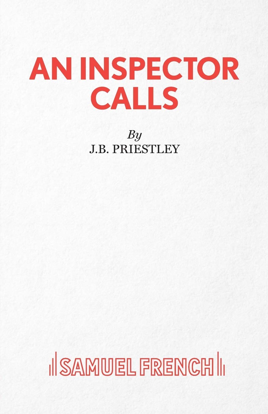 An Inspector Calls: A Play