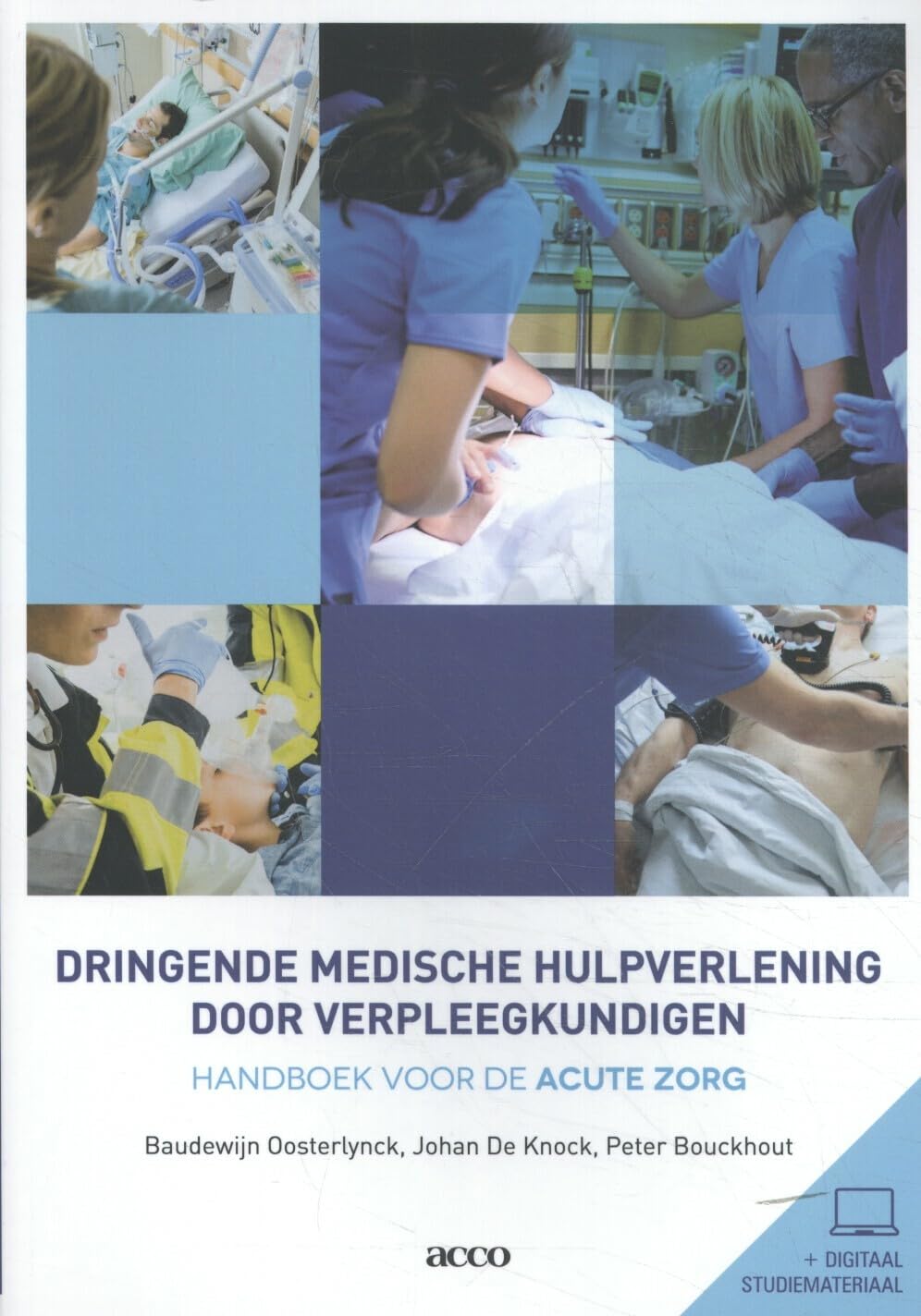 Dringende medische hulpverlening door verpleegkundigen: handboek voor de acute zorg