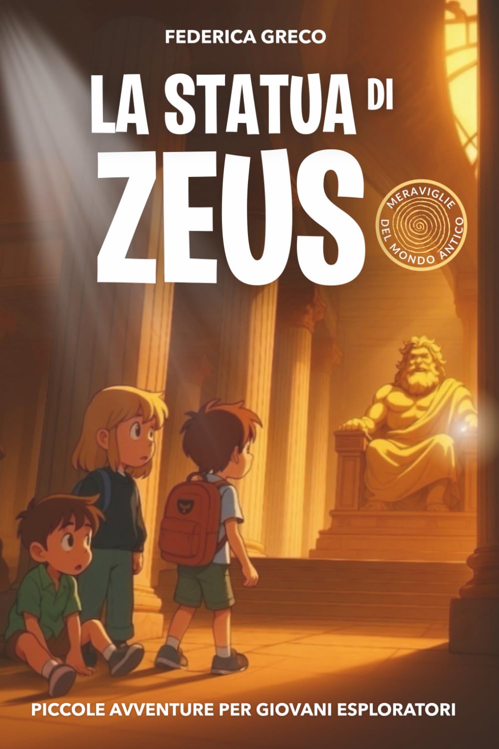 La statua di Zeus: Libro di avventura e mistero per bambini e ragazzi