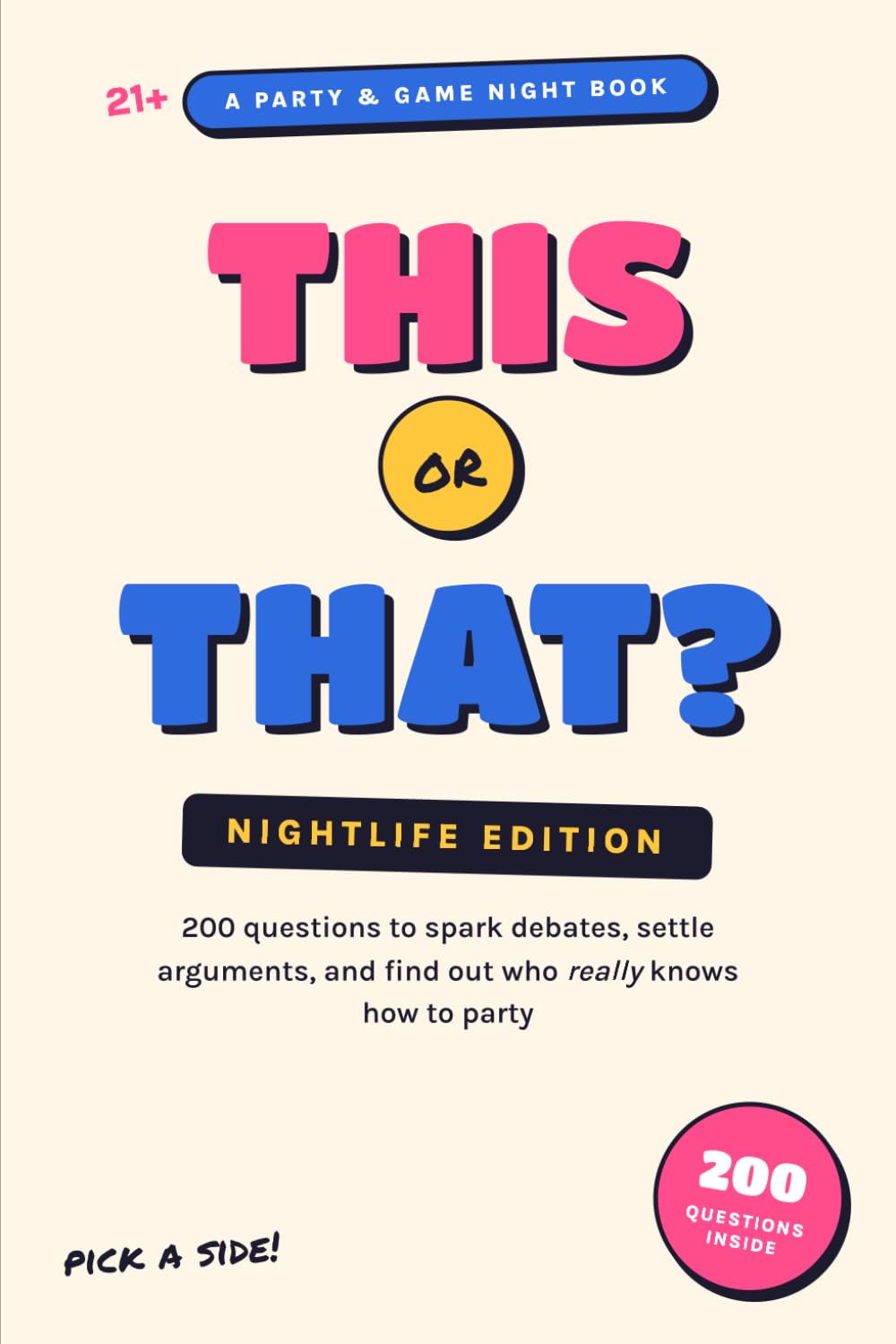 This or That? Nightlife Edition: 200 Questions to Spark Debates, Settle Arguments, and Find Out Who Really Knows How to Party