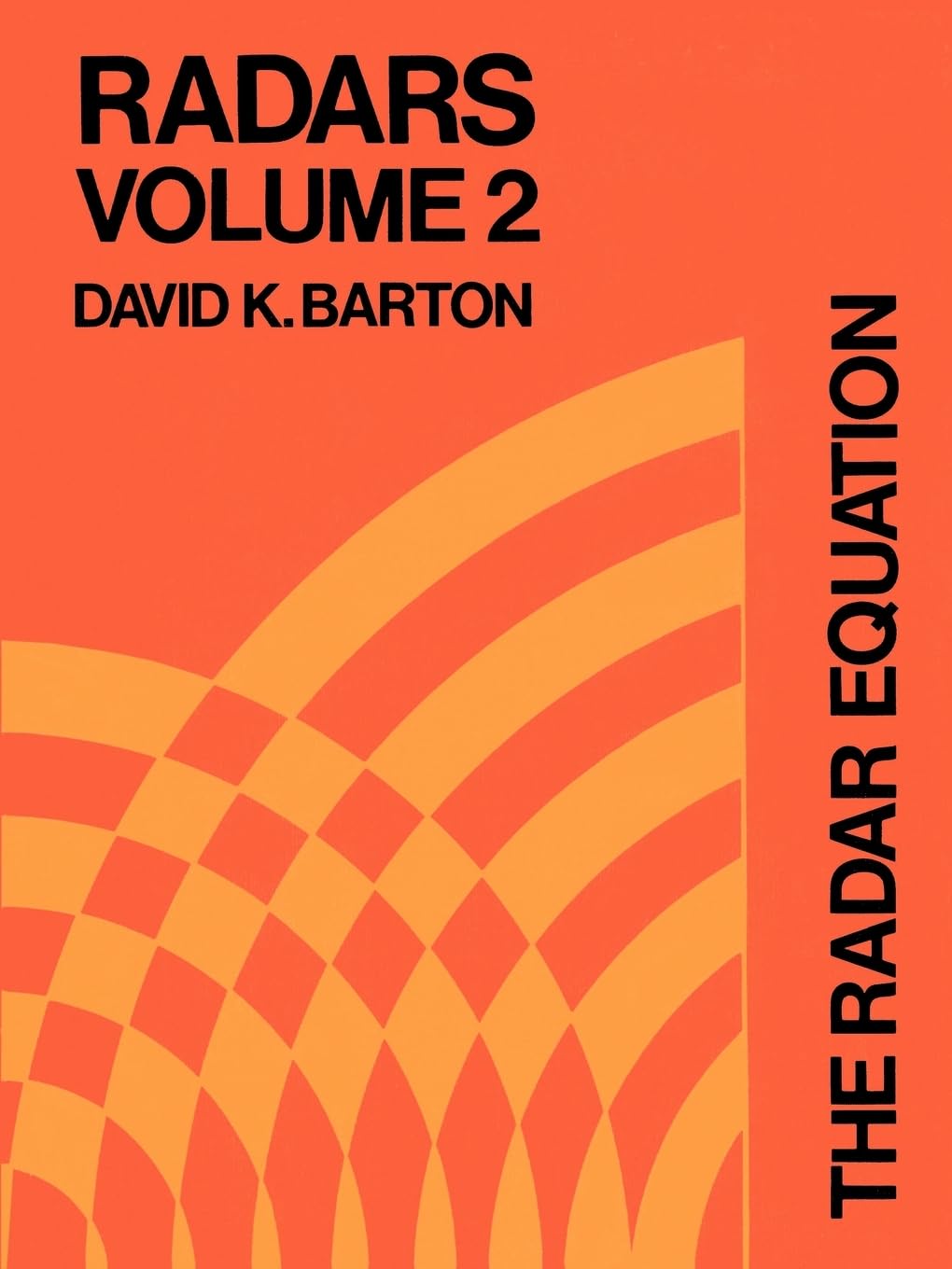 The Radar Equation: Vol 2 (Radar Library)