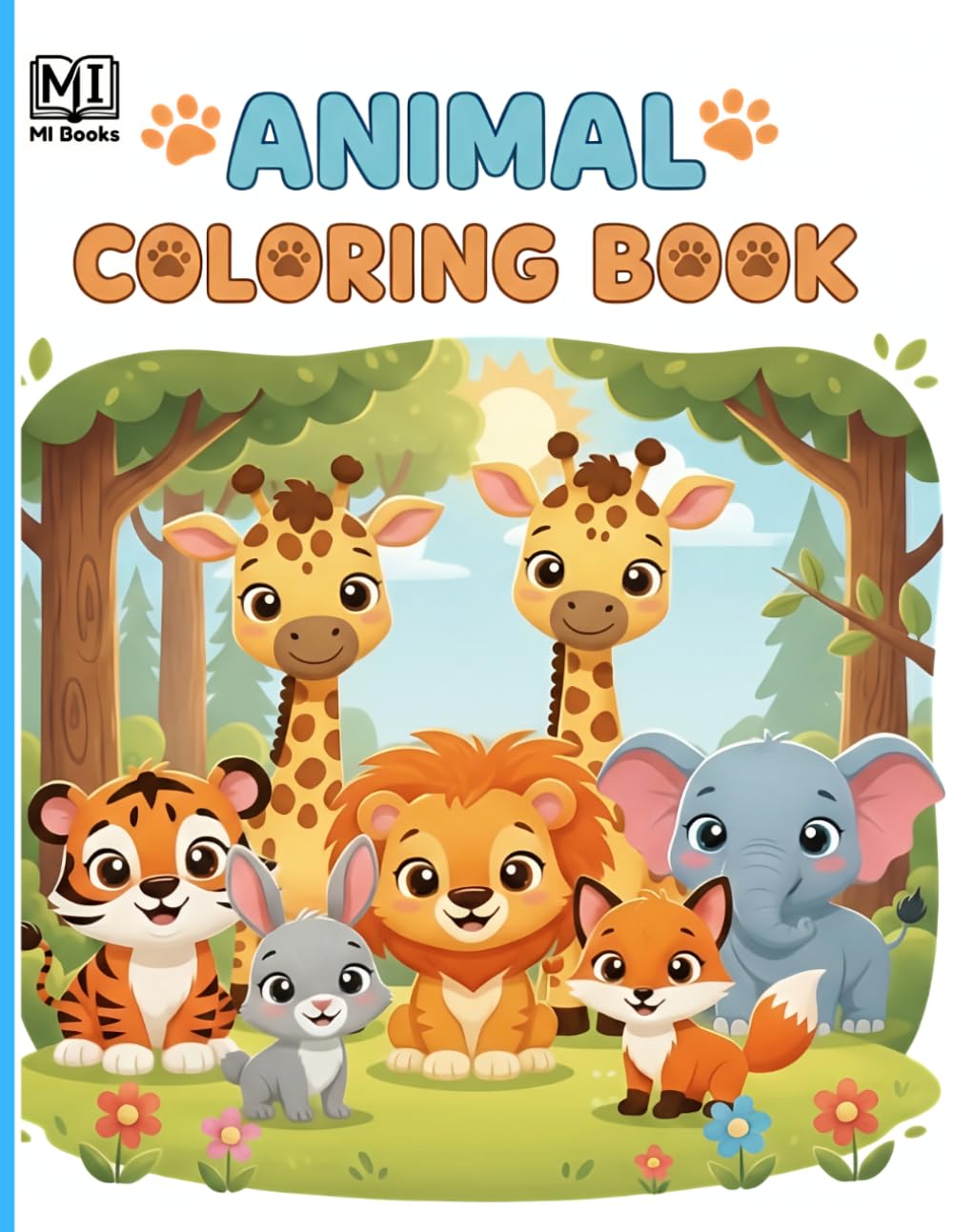 Animal Coloring Book for Kids Ages 3-6: 30 Big, Easy, Simple Zoo, Farm & Safari Animals to Color for Toddlers ,Preschool and Kindergarten Boys and Girls