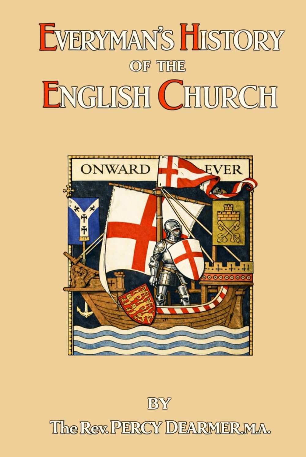 Everyman's History of the English Church: With Over 100 Illustrations