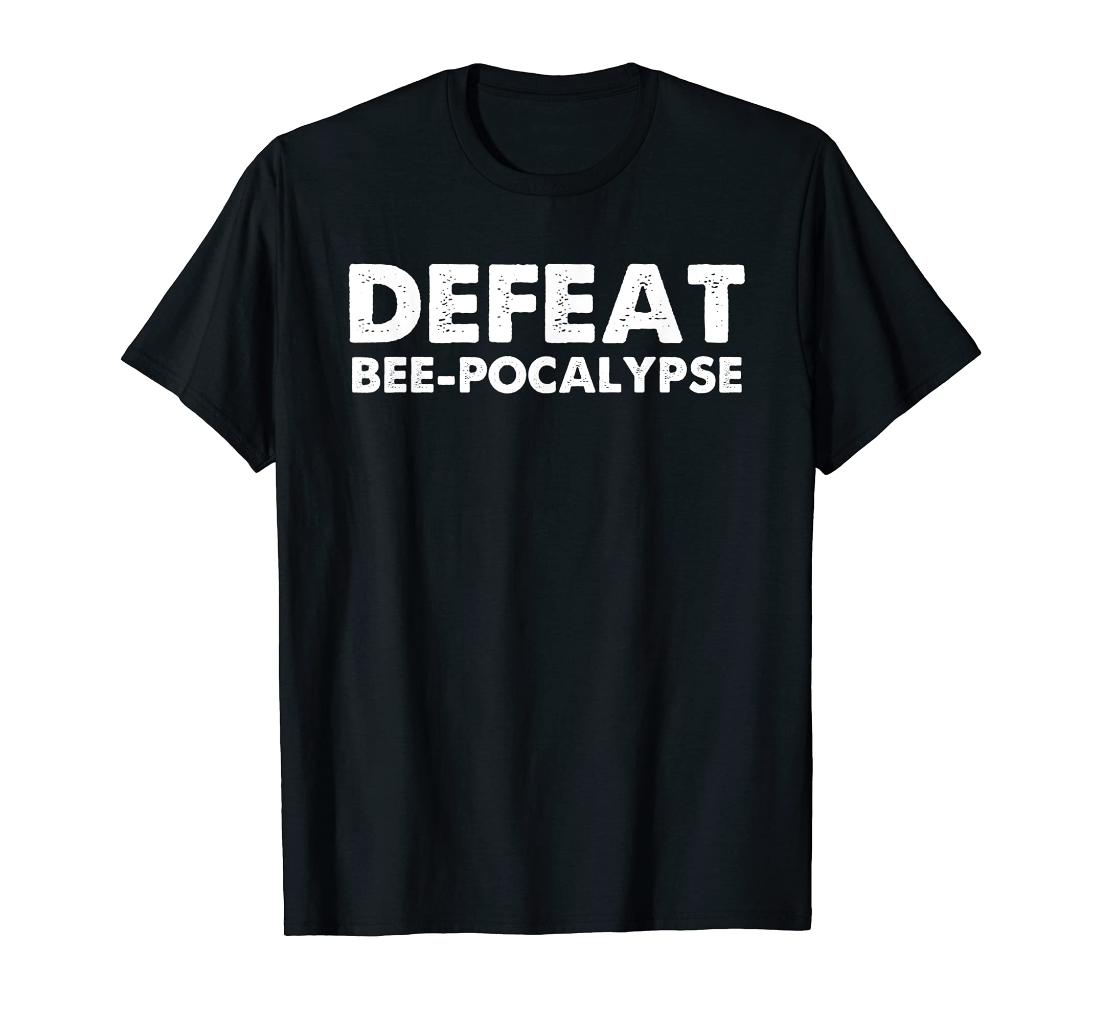 Bee Time TShirtsSave the Bees Shirt | Defeat Bee-Pocalypse Shirt
