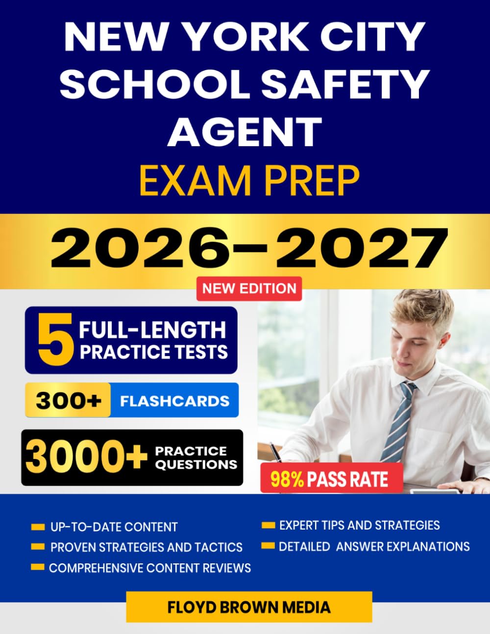 New York City School Safety Agent Exam Prep 2026–2027: Proven Test-Taking Strategies, 5 Full-Length Practice Tests and In-Depth Answer Explanations for the NYC Civil Service Exam | 300+ Flashcards