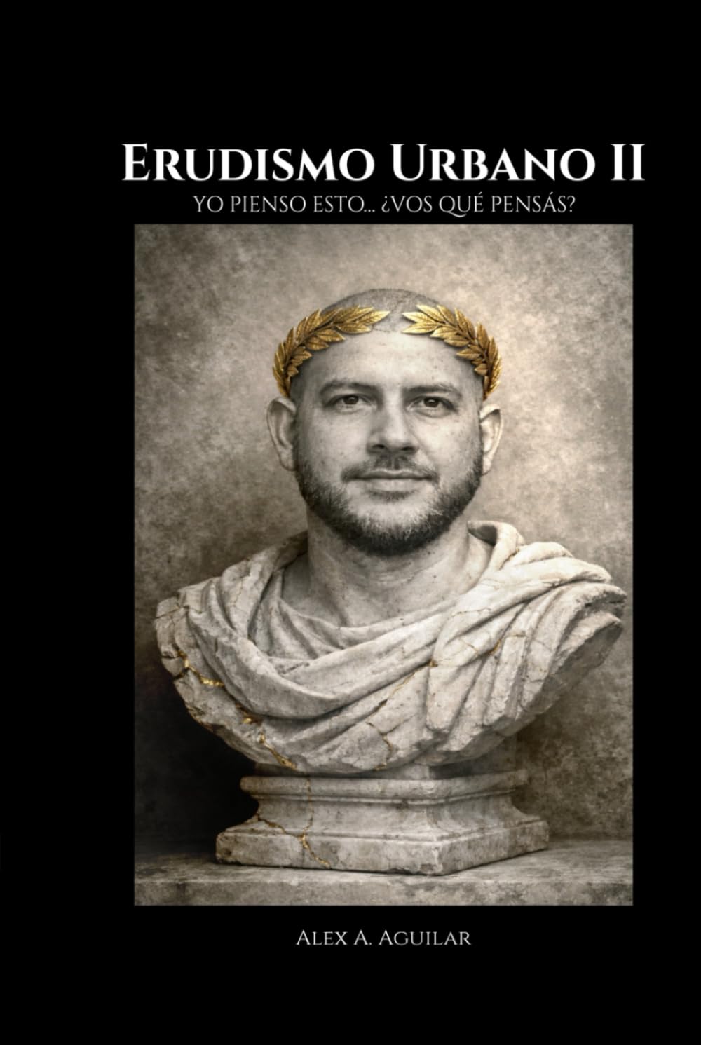 Erudismo Urbano II: Yo pienso esto… ¿Vos qué pensás?