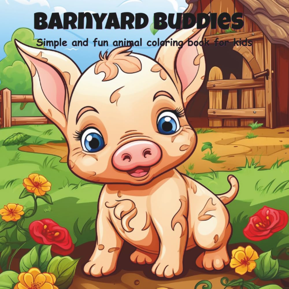 Barnyard Buddies: Simple and fun animal coloring book for kids