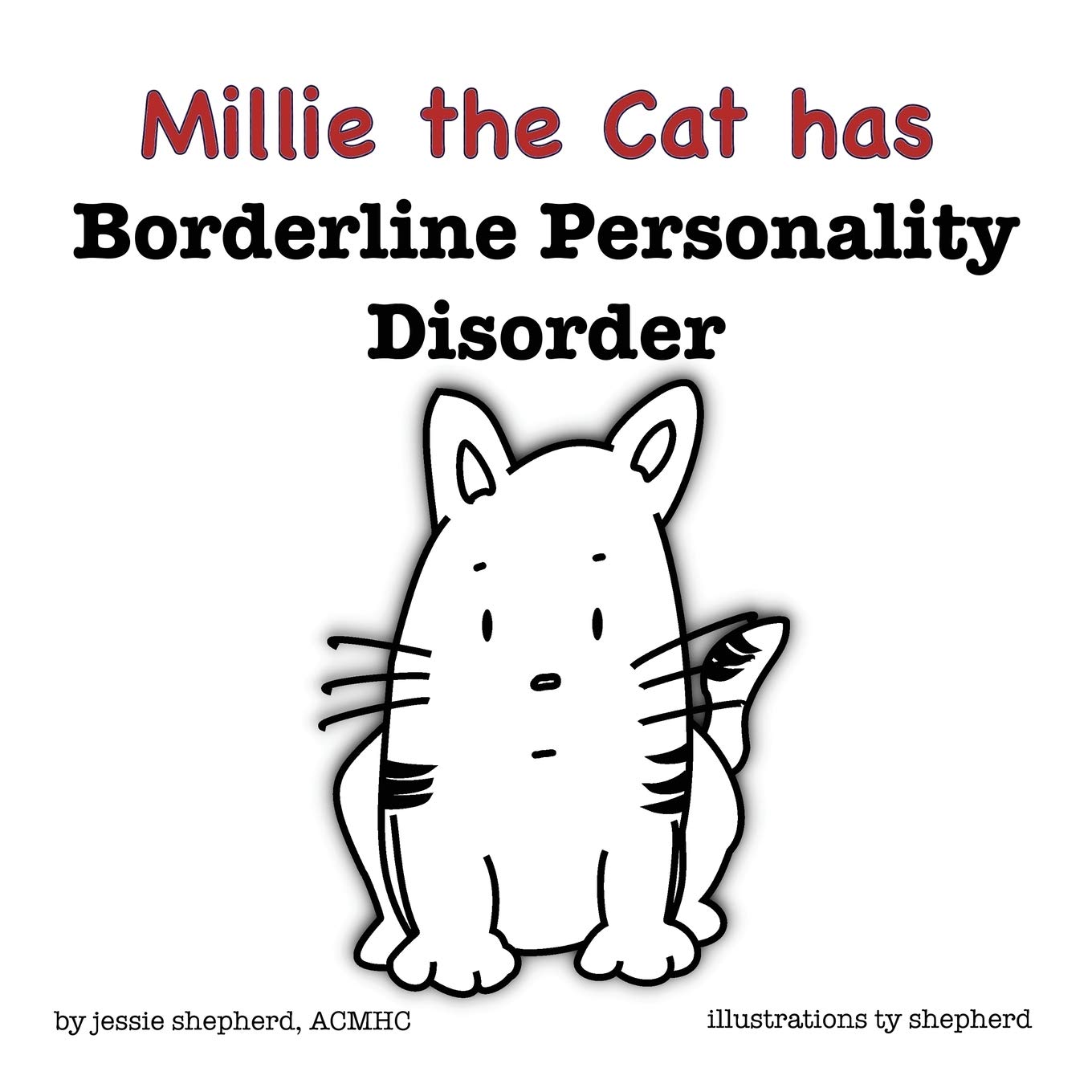 Mille the Cat has Borderline Personality Disorder: 1 (What Mental Disorder)