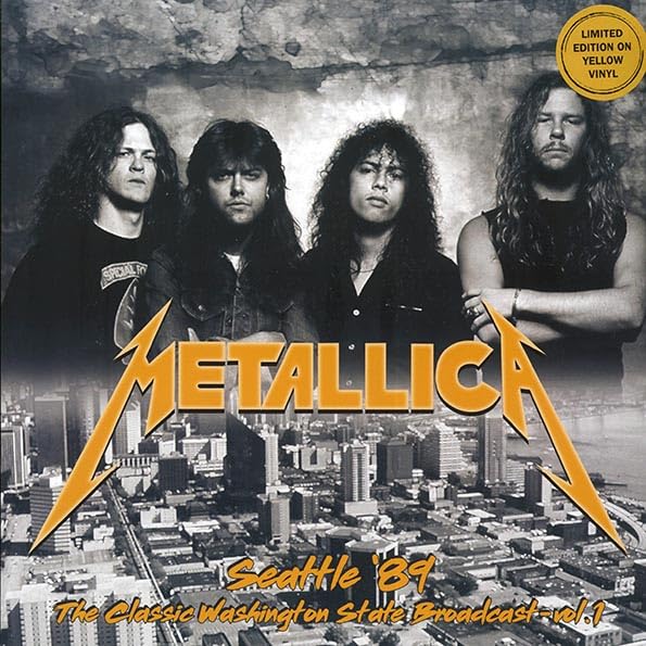 METALLICA : SEATTLE 89 VOLUME 1, THE CLASSIC WASHINGTON STATE BROADCAST - NEW SEALED LTD EDITION YELLOW DOUBLE SET