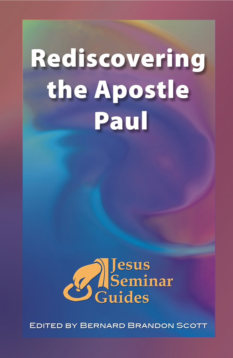 Rediscovering the Apostle Paul (Jesus Seminar Guides Book 5) Kindle