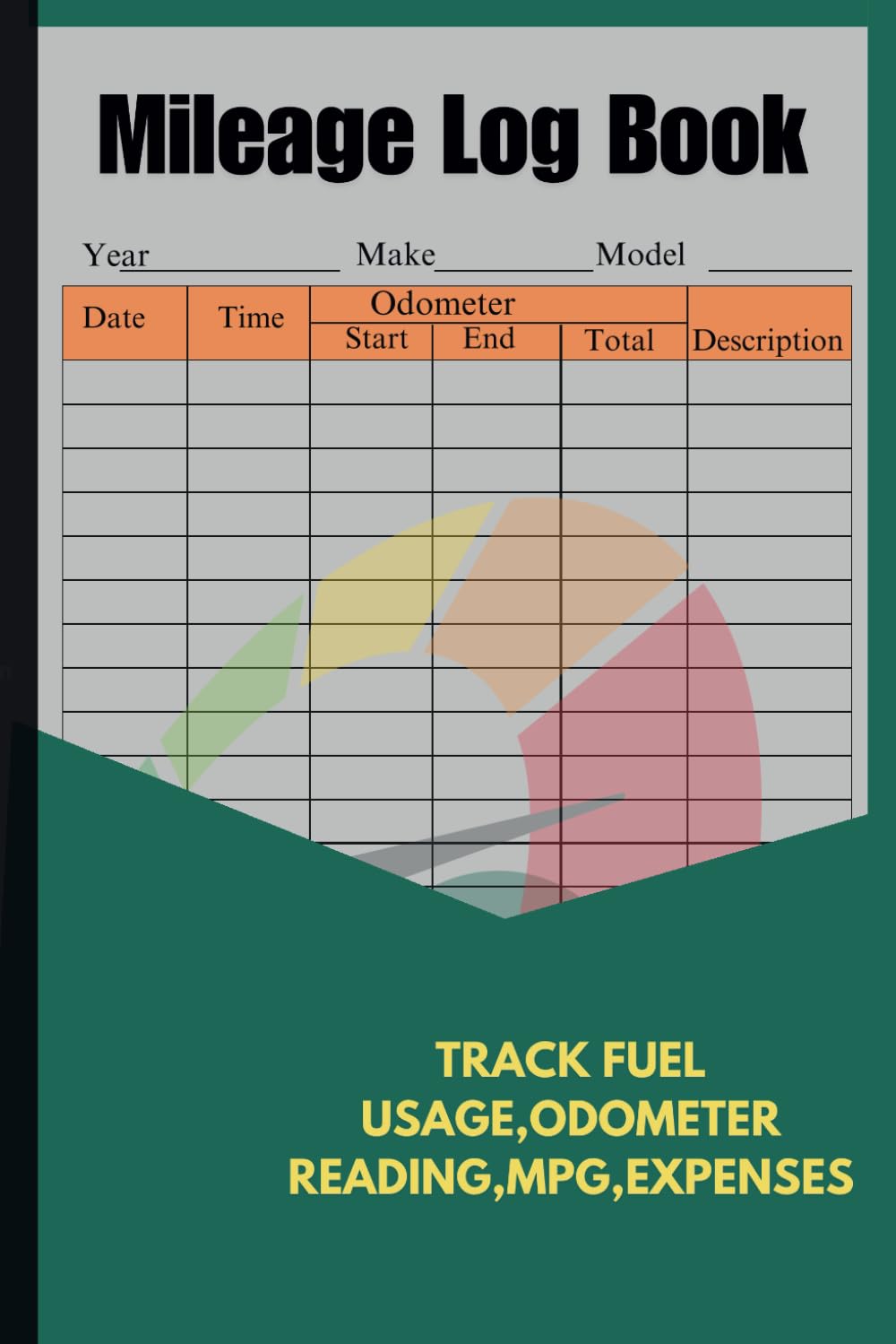 Gas Mileage Log Book For Cars| Fuel And Vehicles Expense Tracker: Track Fuel Consumption, MPG, Odometer Reading And Travel Cost For Business And