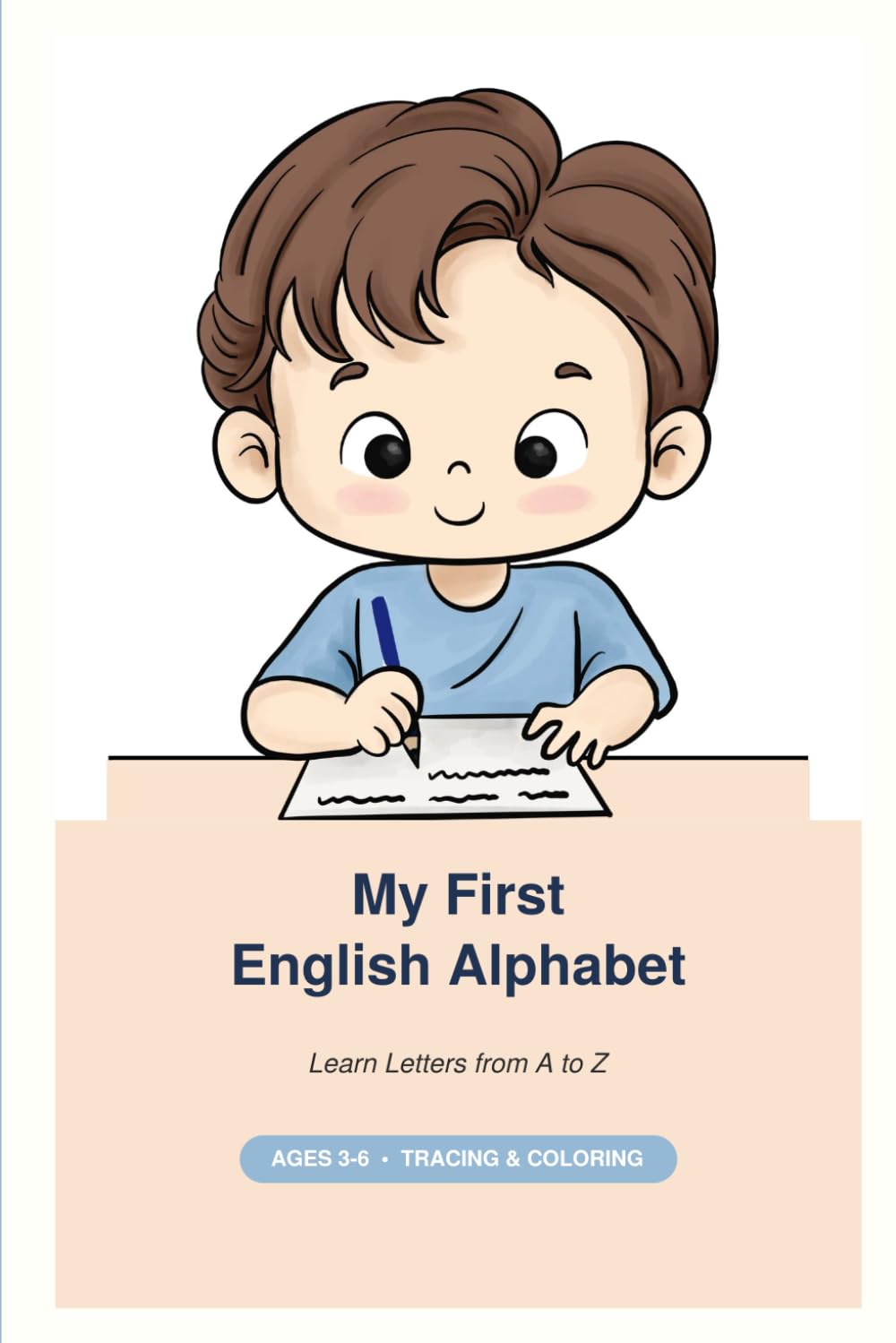 My First Alphabet Workbook: A-Z Letters, Words & Coloring Fun for Ages 3- 6