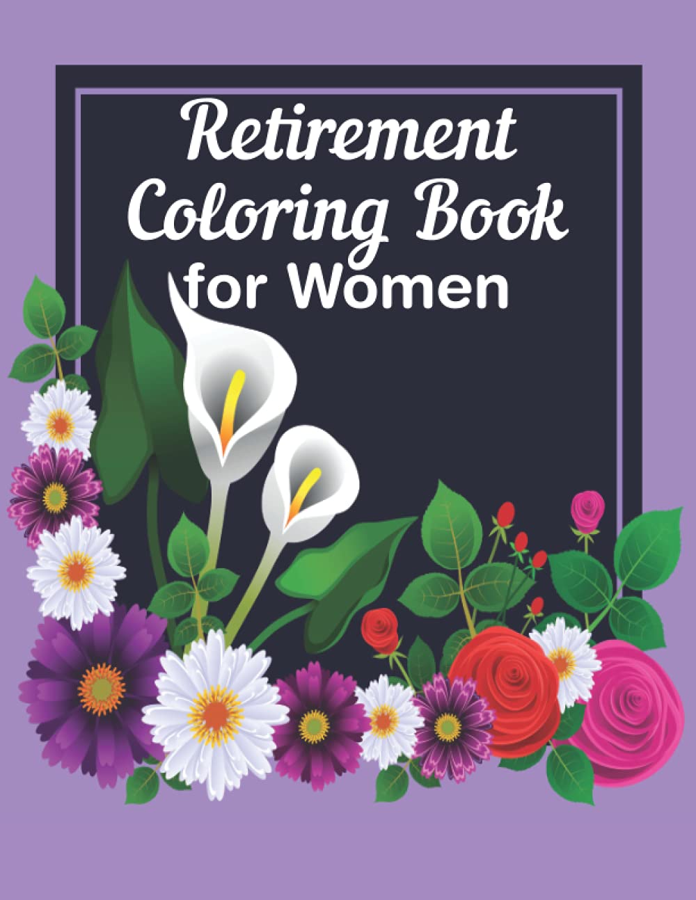 Retirement Coloring Book For Women: A Funny Gag Gift with Humorous Retirement Quotes to Color for Retired Women