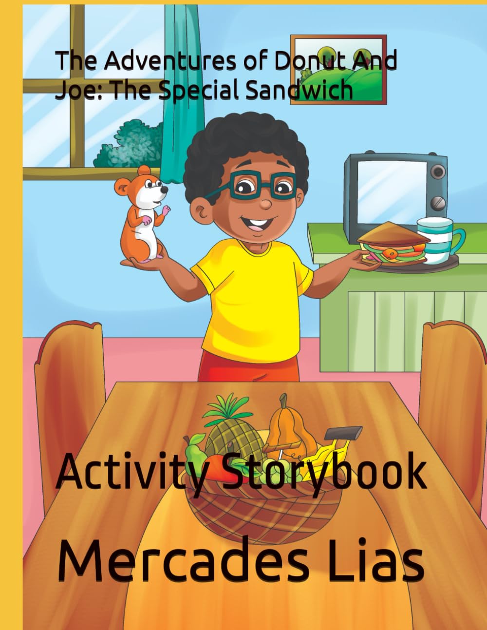 The Adventures of Donut and Joe: The Special Sandwich: Activity Storybook