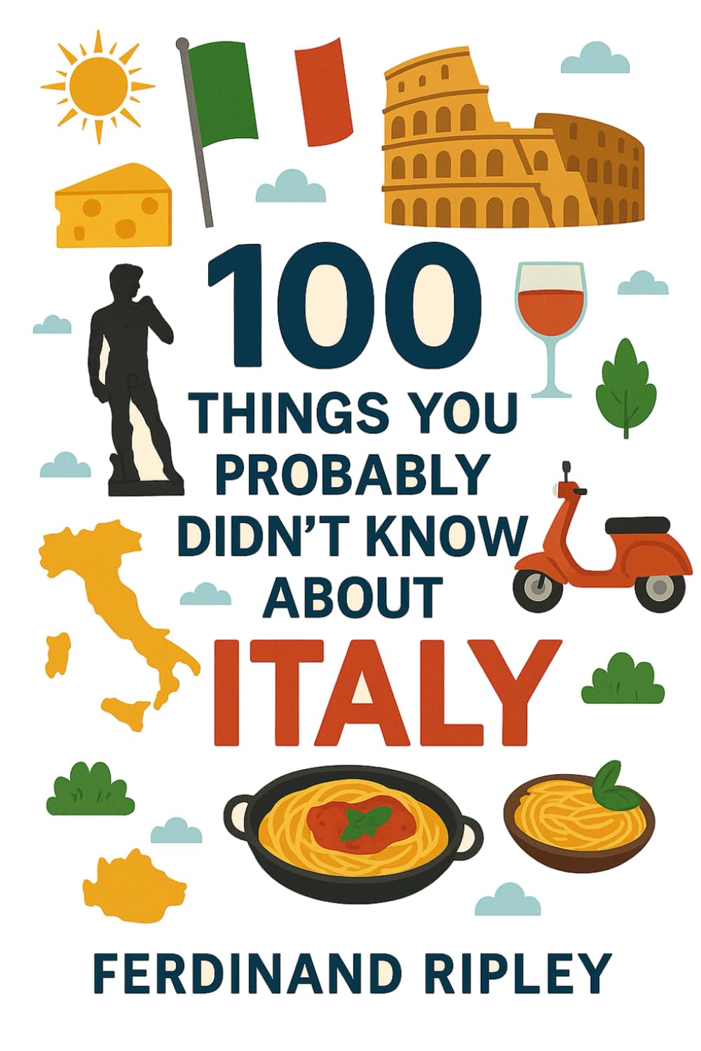 100 Things You Probably Didn’t Know About Italy