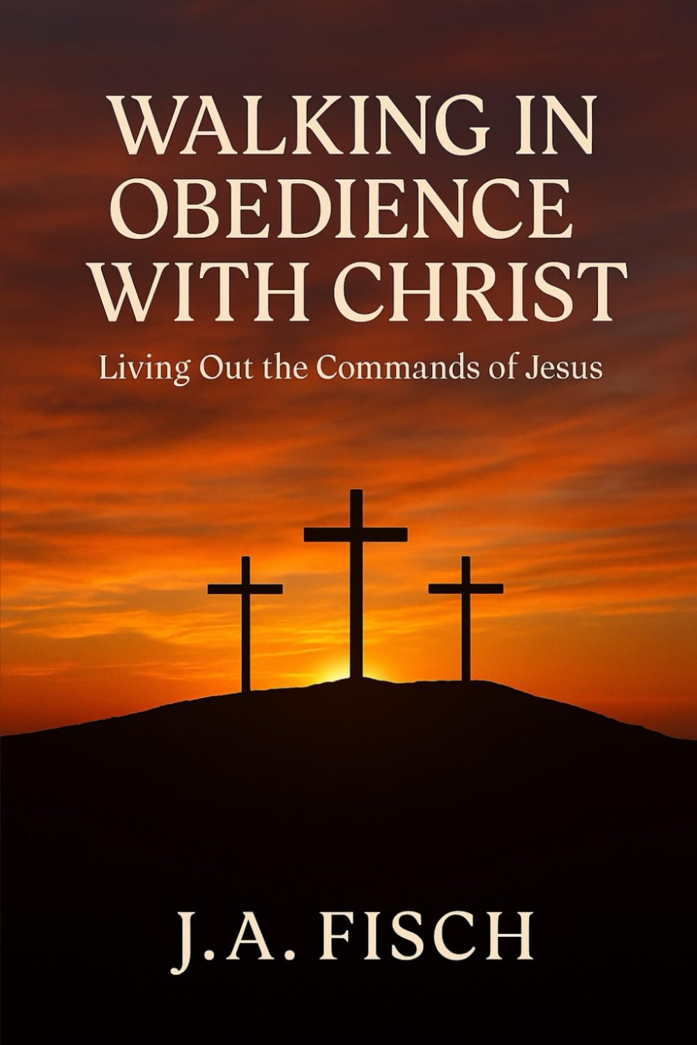 Walking in Obedience With Christ: Living Out of the Commands of Jesus: A 30-Day Devotional