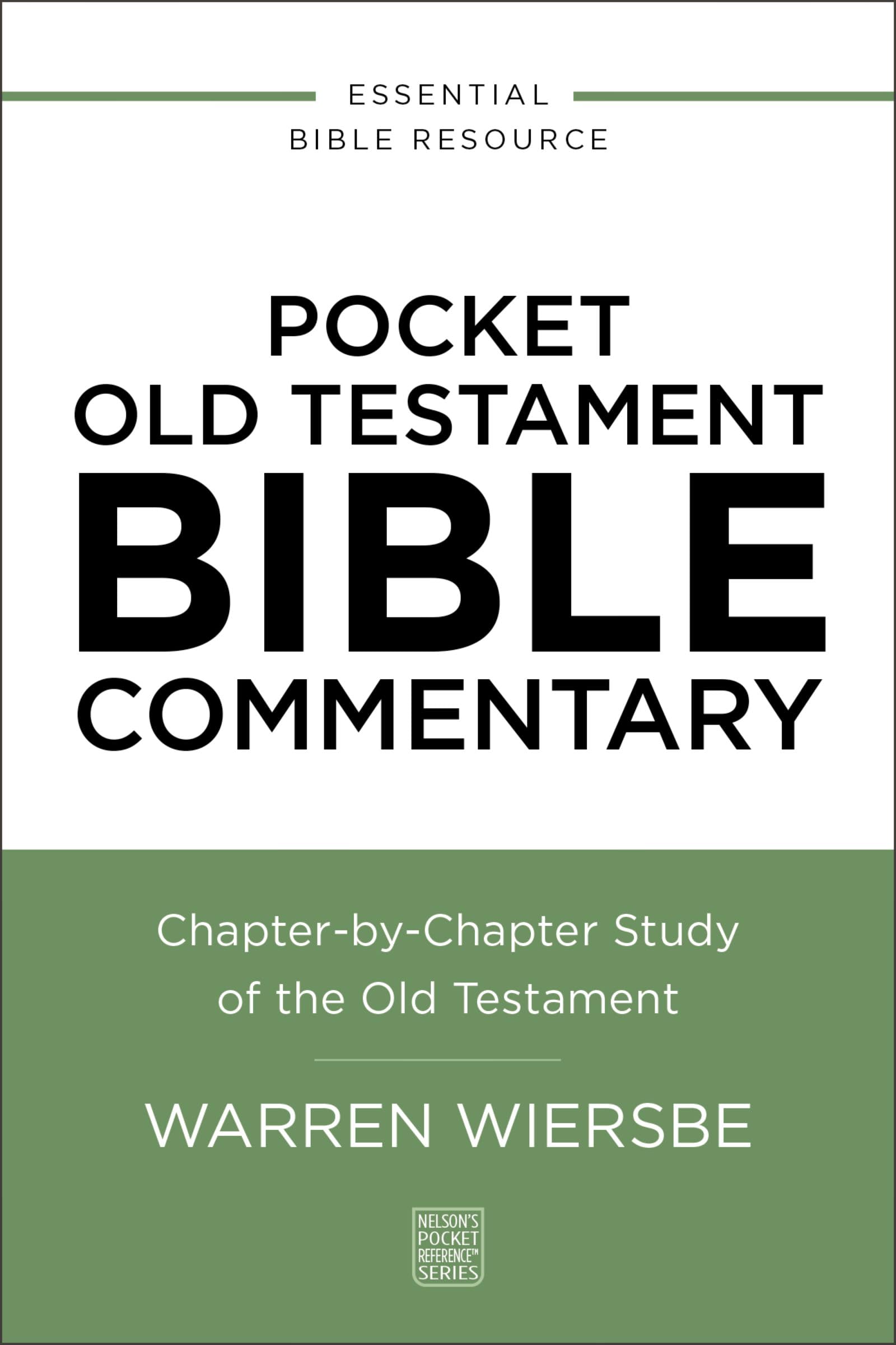 Pocket Old Testament Bible Commentary: Chapter-by-Chapter Study of the Old Testament (Nelson’s Pocket Reference Series)