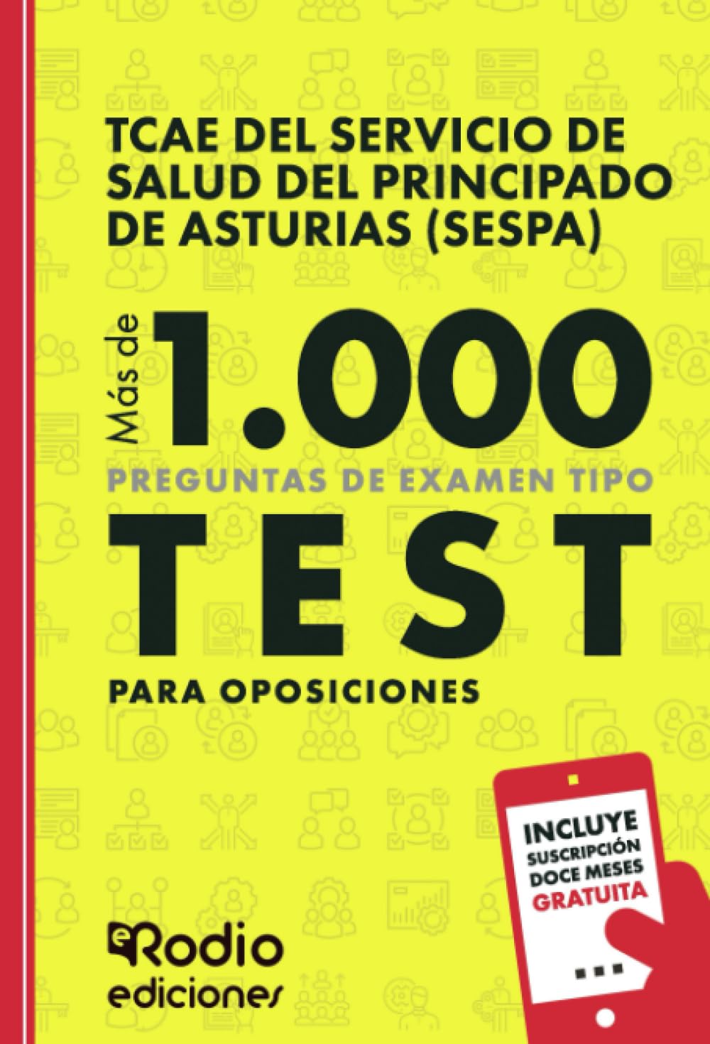 TCAE del Servicio de Salud del Principado de Asturias (SESPA). Más de 1.000 preguntas de examen tipo test para oposiciones