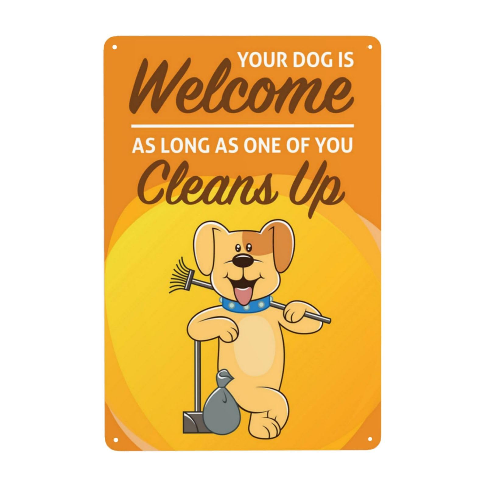 Vintage Metal Tin Sign, Dog Welcome Owner Must Clean Up Yard Decor, 8x12 Inch