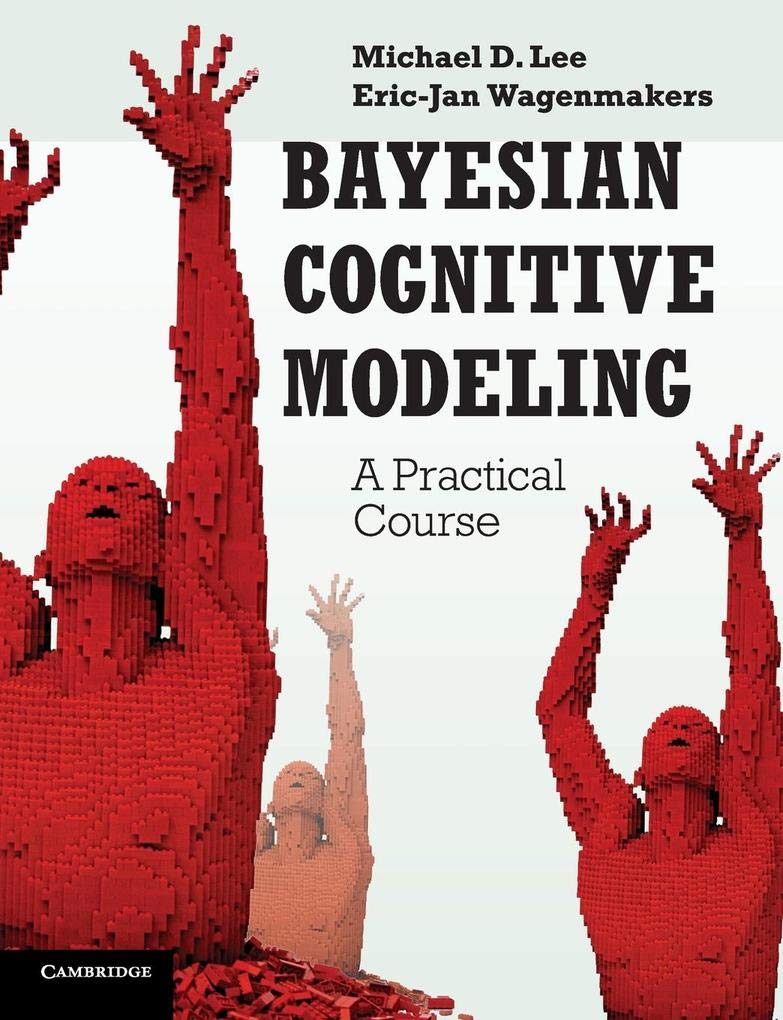 Bayesian Cognitive Modeling: A Practical Course