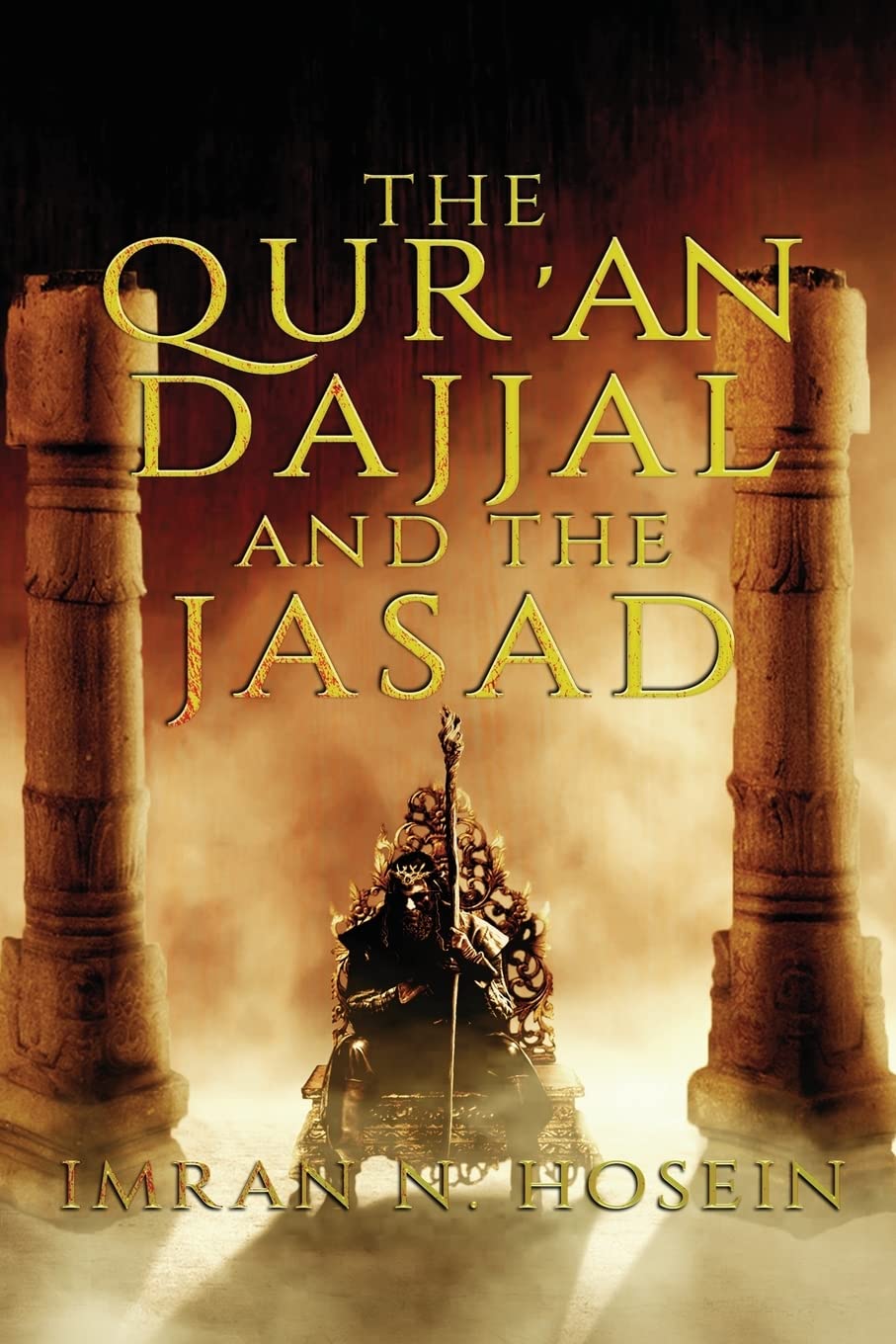 The Qur'an, Dajjal, and the Jassad Paperback – 31 Aug. 2019