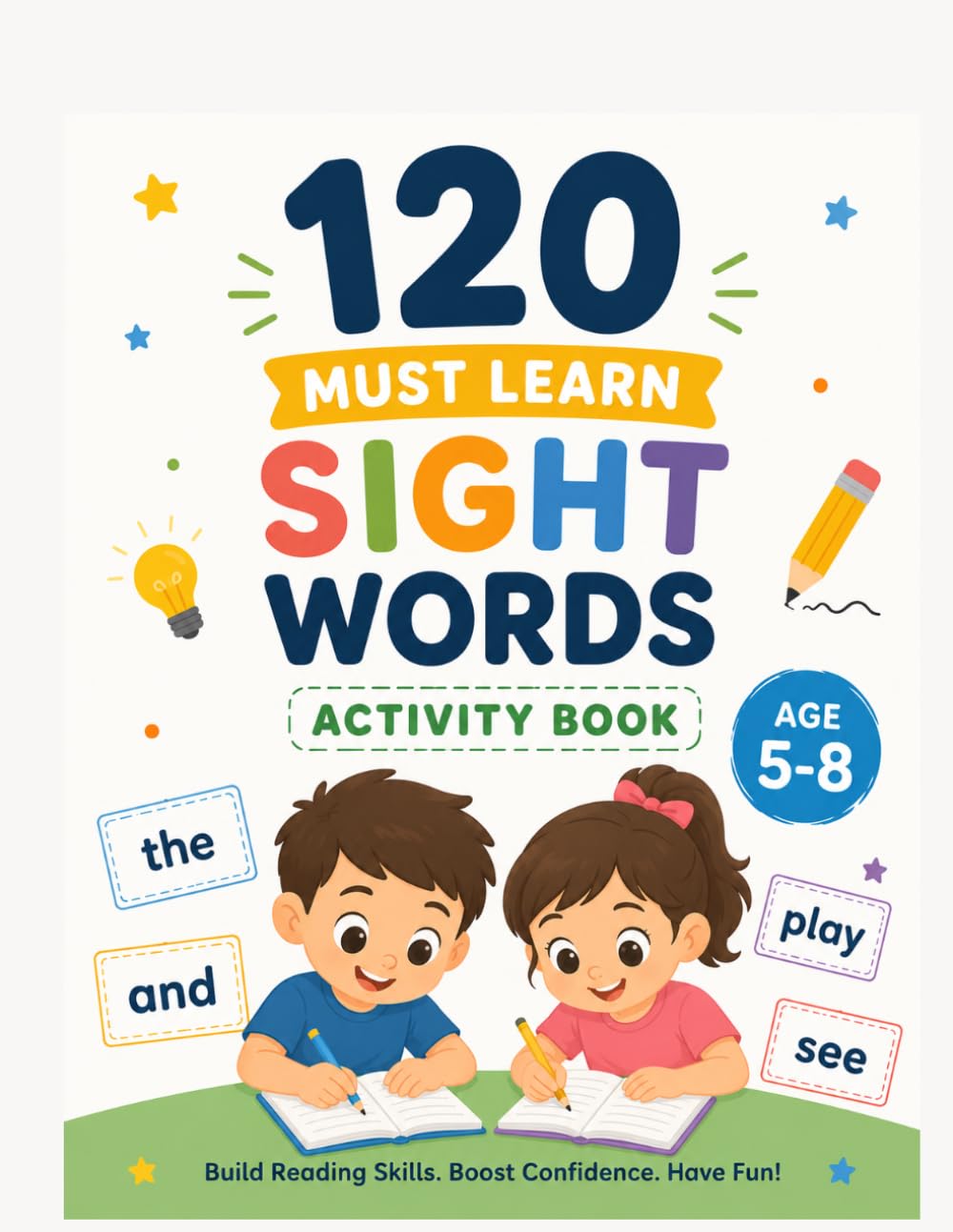 Sight Words Activity Book for Kids Ages 5–8: Learn to Read sight words with Tracing, Puzzles, Coloring & Fun Practice