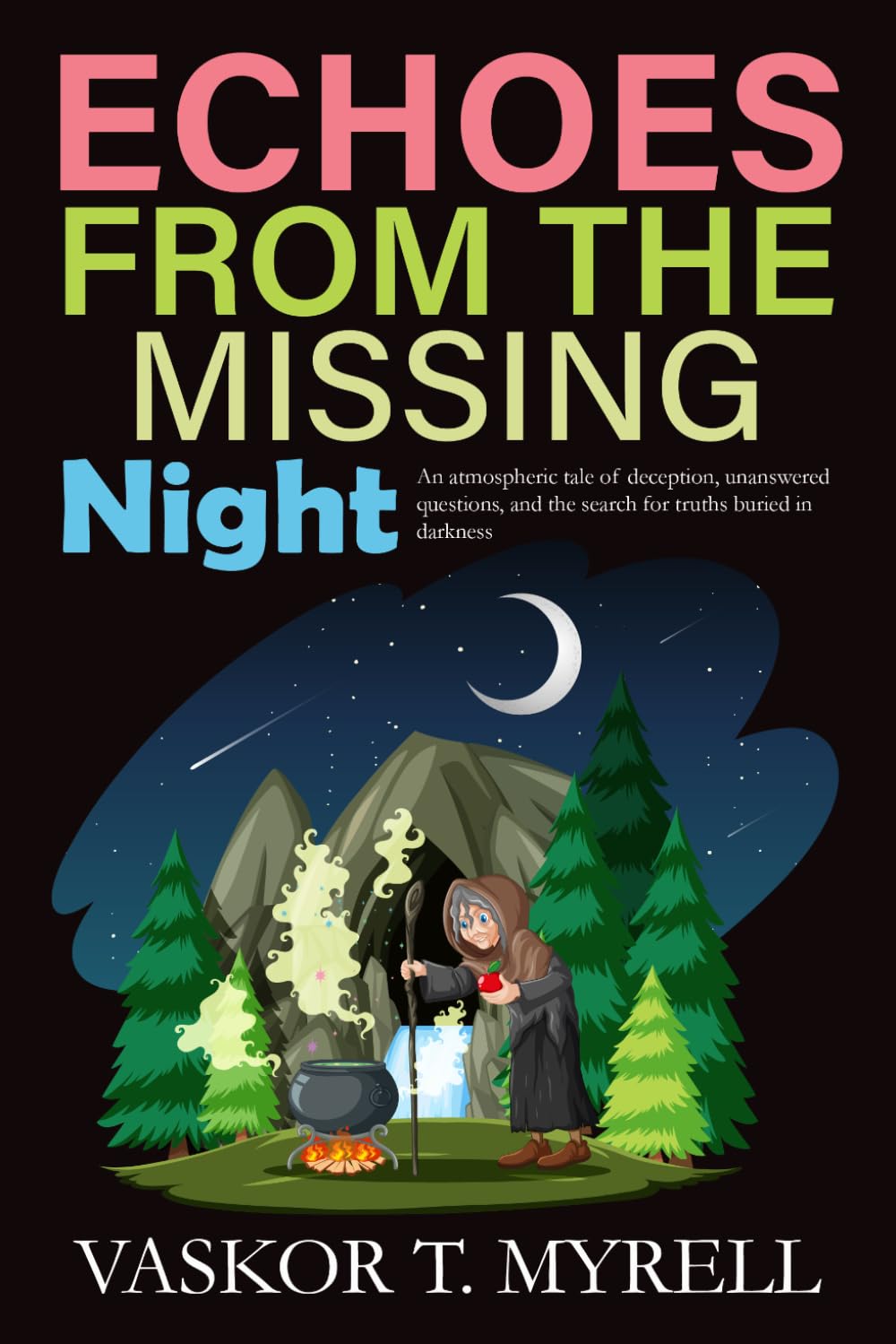 Echoes from the Missing Night: An atmospheric tale of deception, unanswered questions, and the search for truths buried in darkness