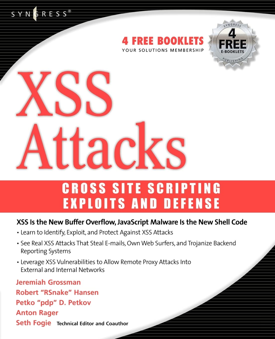 XSS Attacks: Cross Site Scripting Exploits and Defense 1st Edition
