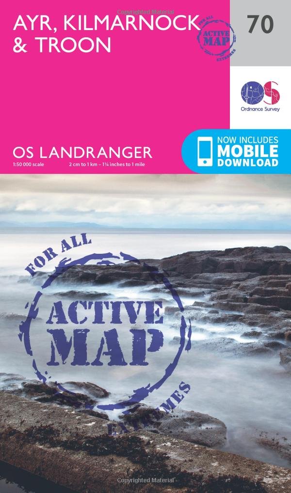 Ayr, Kilmarnoch & Troon Map | Weatherproof | Ardrossan & Maybole | Ordnance Survey | OS Landranger Active Map 70 | Scotland | Walks | Cycling | Days Out | Maps | Adventure