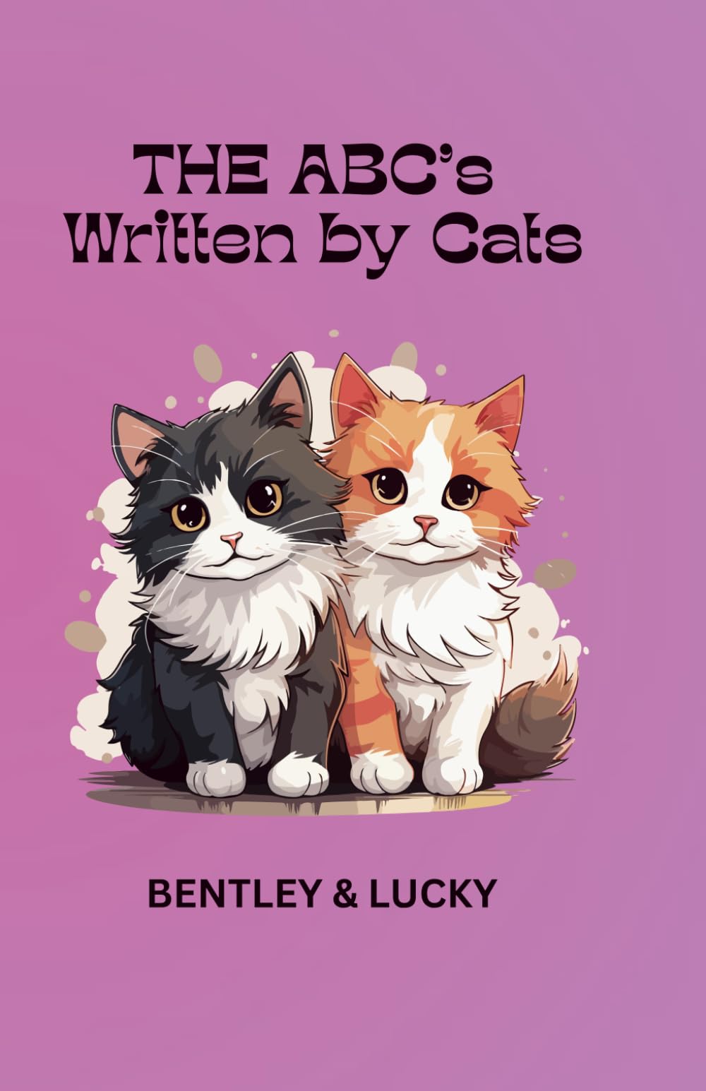 The ABC’s Written by Cats: A Whimsical Cat Alphabet Coloring Book for All Ages – Learn the Alphabet Through Feline Moods, Mischief & Magic: A Whimsical Cat Alphabet Coloring Book for Kids & Adults