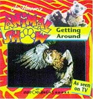 "Animal Show" Picture Book: Getting Around (Animal Show) (Jim Henson's Animal Show) 0563404930 Book Cover