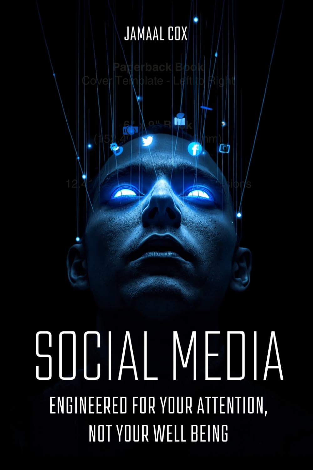 Social Media: Engineered for your attention, not your well being