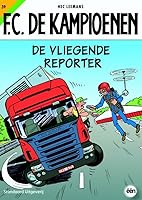 F.C.De Kampioenen: De vliegende reporter 9002217471 Book Cover