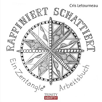 Paperback Raffiniert schattiert: Ein Zentangle®-Arbeitsbuch [German] Book