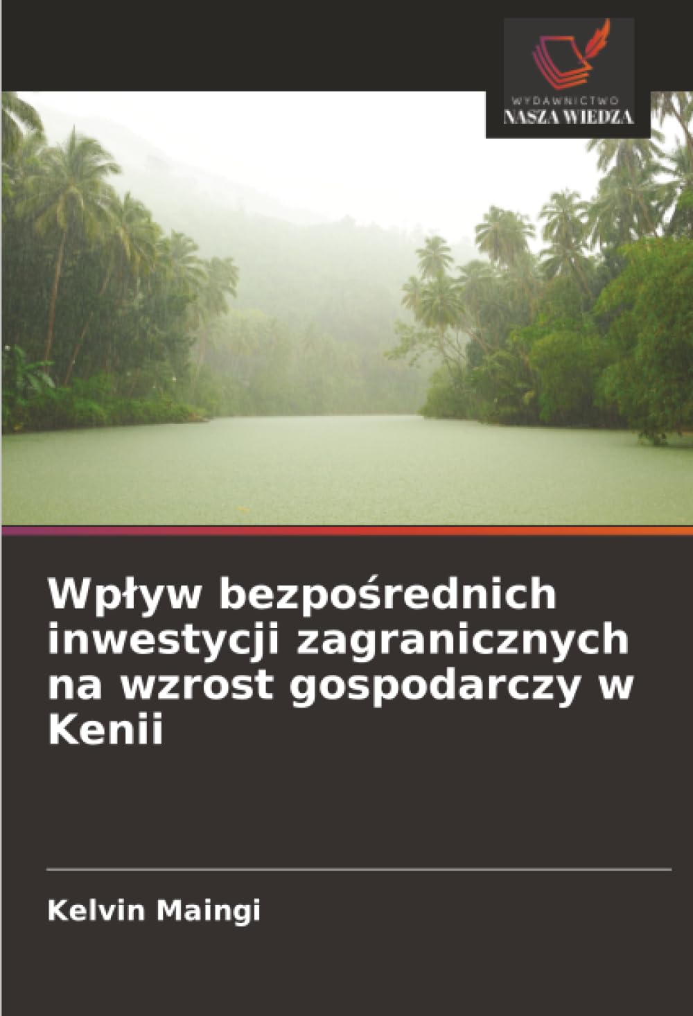 Wplyw bezpośrednich inwestycji zagranicznych na wzrost gospodarczy w Kenii