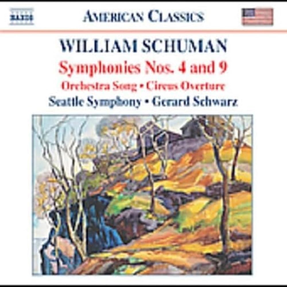 SCHUMAN: Symphonies Nos. 4 and 9 / Circus Overture / Orchestra Song