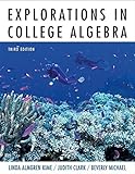 Explorations in College Algebra