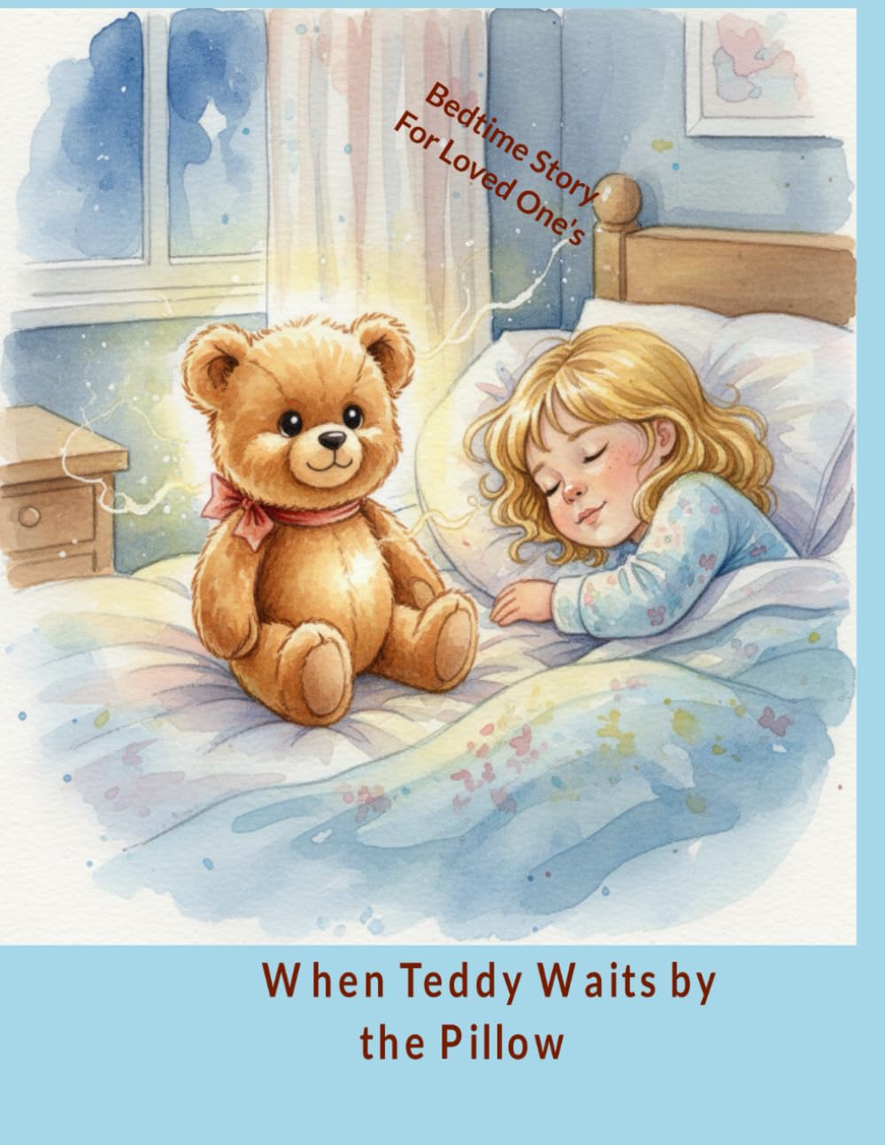 When Teddy Waits by the Pillow