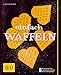 Einfach Waffeln (GU Einfach kochen)